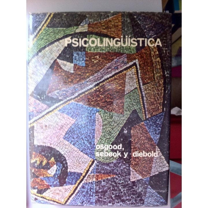 PSICOLINGÜISTICA. Problemas teoricos y de investigación. Panorama de la investigación psicolingüistica, 1954-1964. de Diebold y los Psicolingüisticas de George A. Millar.